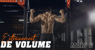 Entraînement de Volume. Mois 6