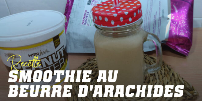Smoothie au Beurre de Cacahuète
