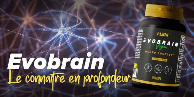 Evobrain en détail : Review pour Connaître ses Points Essentiels