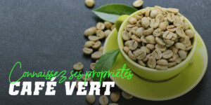 Café Vert : plus d’avantages que de contre-indications ?