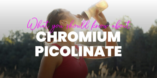 Picolinate de chrome : la meilleure option pour contrôler l’insuline et améliorer la santé Picolinate de chrome : la meilleure option pour contrôler l’insuline et améliorer la santé