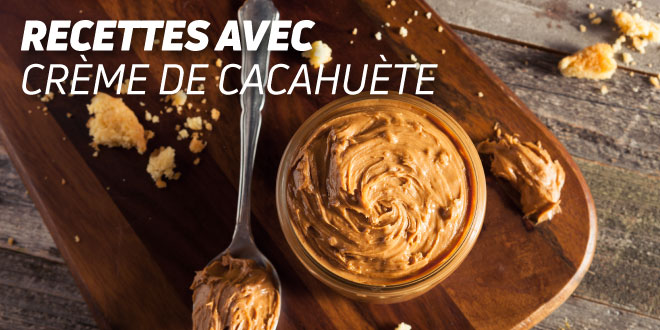 Recettes avec crème de cacahuète
