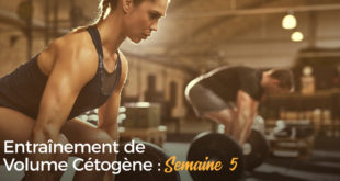 Entraînement de Volume Cétogène Semaine 5