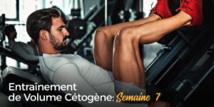 Volume Keto semaine 7