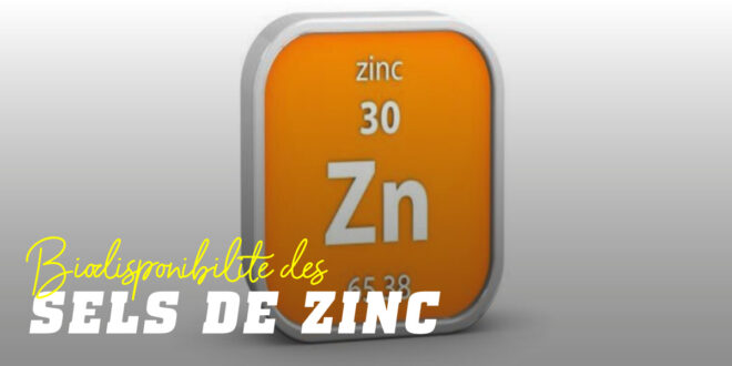 Sels de zinc selon leur biodisponibilité