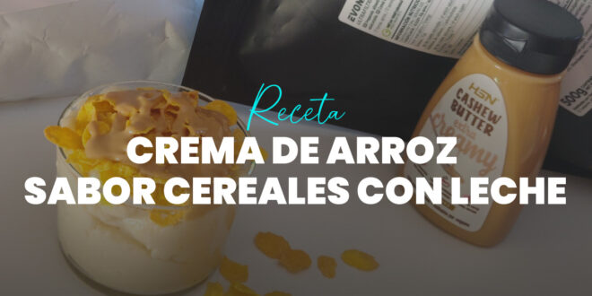 Crème de riz avec protéine fitness saveur céréales au lait