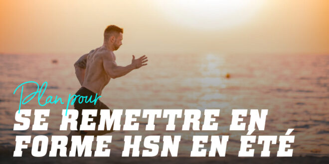 Programme en Forme avec HSN en Été Programme en Forme avec HSN en Été