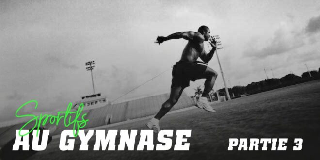 Guide HSN: Sportifs au Gymnase. Partie 3