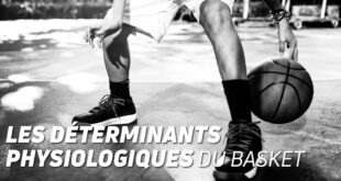 Les Déterminants Physiologiques du Basket