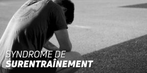 Syndrome de surentraînement