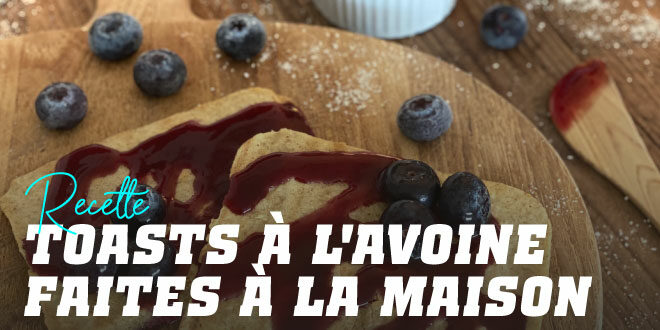 Toasts avoine faites à la maison