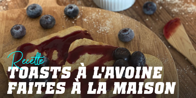 Toast à l&rsquo;Avoine Maison