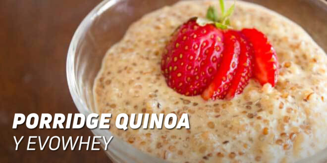 Porridge Protéiné de Quinoa et Evowhey