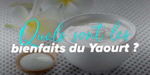 Bienfaits, Nutriments et Vitamines du Yaourt