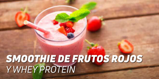 Smoothie aux fruits rouges et Whey Protein Smoothie aux fruits rouges et Whey Protein