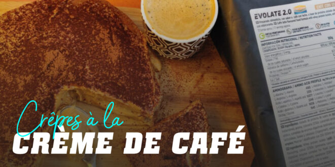 Crêpes d&rsquo;Avoine avec Crème de Café