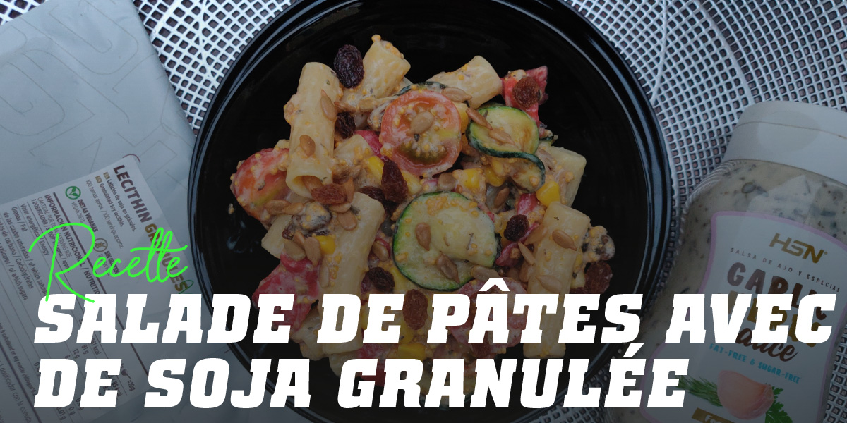 Salade de Pâtes à la Lécithine de Soja Salade de Pâtes à la Lécithine de Soja