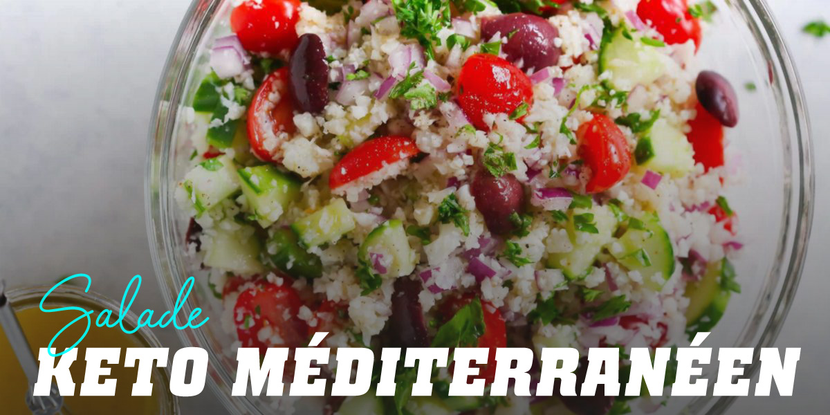 Salade méditerranéenne Keto