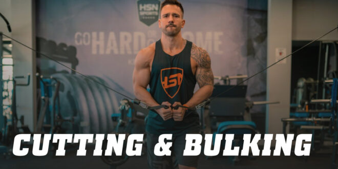 Cutting et Bulking : les deux étapes du processus pour devenir costaud Cutting et Bulking : les deux étapes du processus pour devenir costaud