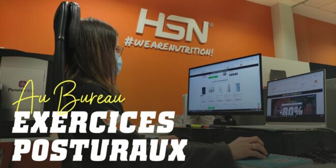 L&rsquo;Importance des Exercices Posturaux au Bureau
