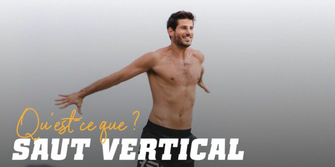 Saut Vertical : Comment mesurer la puissance du bas du corps  ?