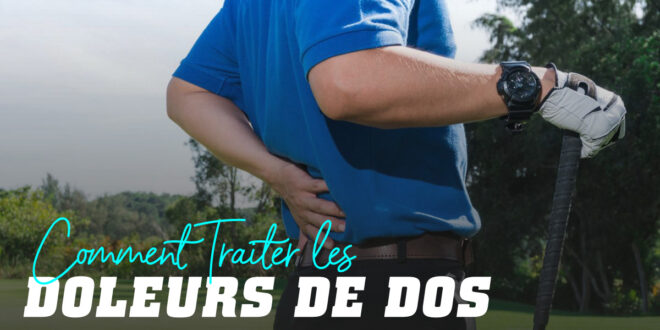 Comment traiter le Mal de Dos?