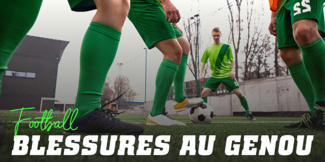 Blessure du genou au football: prévention et traitement