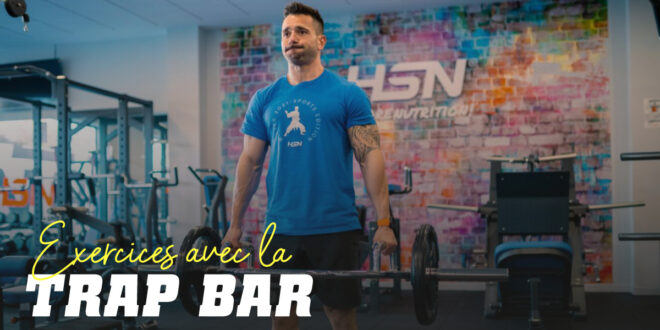 Trap barre (barre hexagonale): Exercices à réaliser