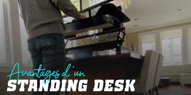 Standing Desk: Avantages des Bureaux pour Travailler Debout Standing Desk: Avantages des Bureaux pour Travailler Debout