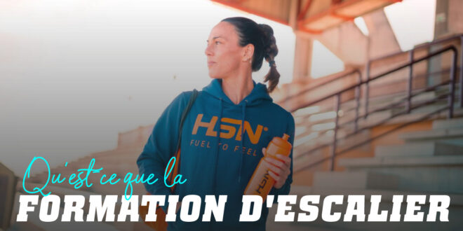 Tout sur l&rsquo;Entraînement en Escaliers