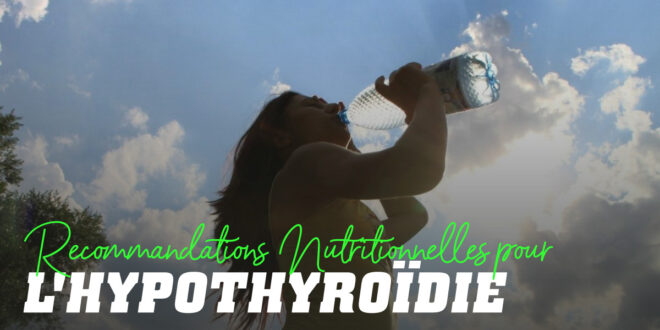 Hypothyroïdie: Causes, symptômes et conseils nutritionnels