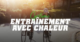 l'entraînement en cyclisme par temps chaud
