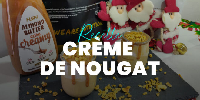 Crème de Nougat, Dessert Crémeux et Délicieux