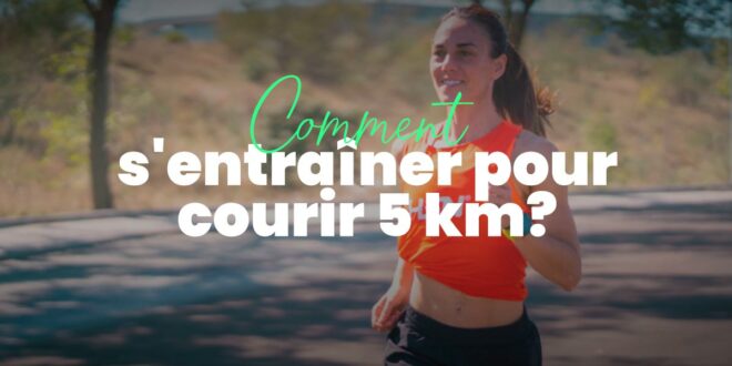 Comment Commencer l&rsquo;Entraînement pour Courir 5 km?