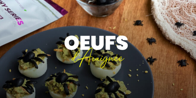 Œufs d’Araignée – Recette Effrayante pour Halloween Œufs d’Araignée – Recette Effrayante pour Halloween
