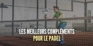 Suppléments de Padel