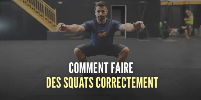 Squats: Tout ce que vous Devez Savoir pour les Faire Correctement Squats: Tout ce que vous Devez Savoir pour les Faire Correctement