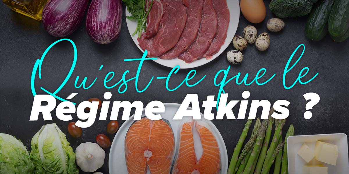 Régime Atkins Bienfaits et potentiels risques HSN