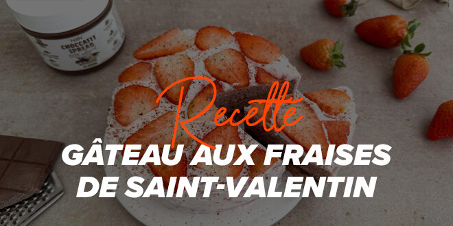 Gâteau à la Fraise de la Saint-Valentin Gâteau à la Fraise de la Saint-Valentin