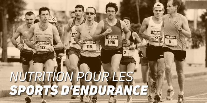 Alimentation pour sports d&rsquo;endurance : tout ce qu&rsquo;il faut savoir !