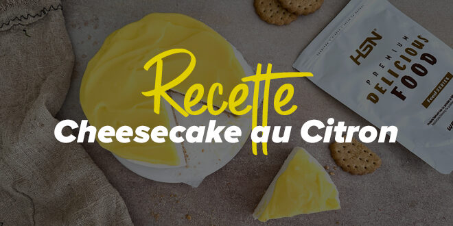 Cheesecake au Citron Cheesecake au Citron