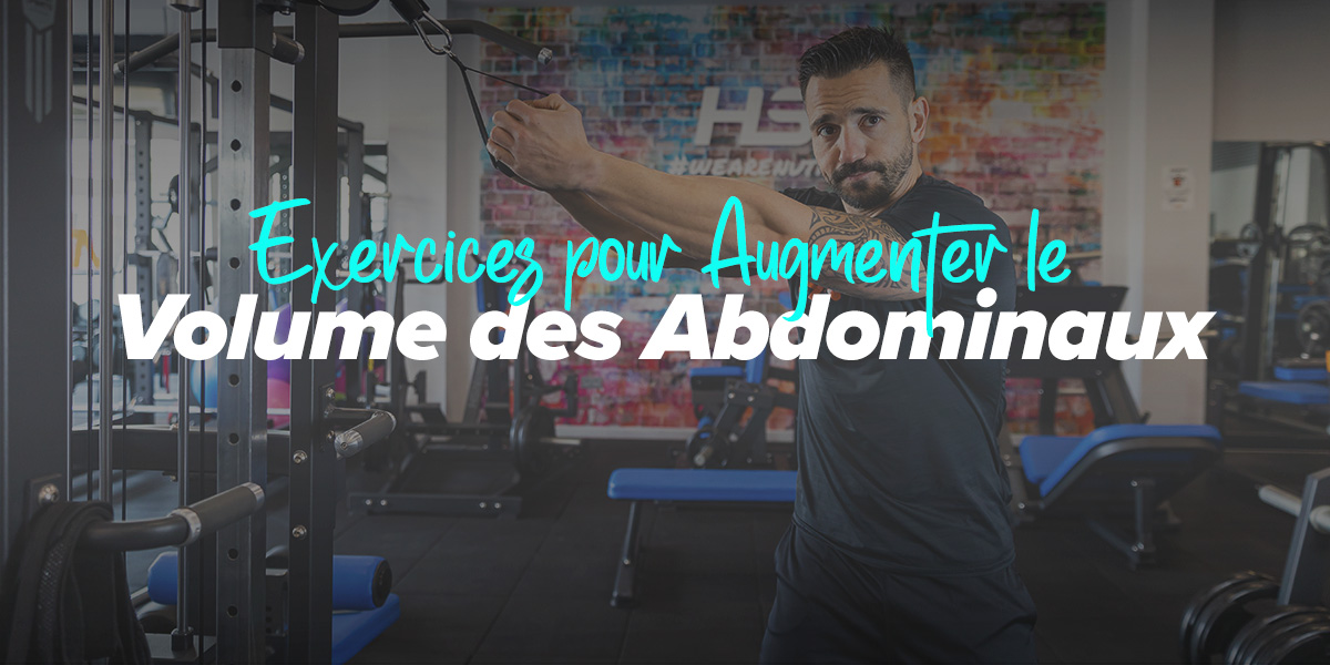 5 Exercices d'hypertrophie pour plus de volume abdominal