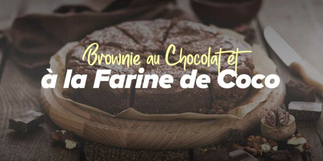 Brownie au Chocolat et Farine de Coco
