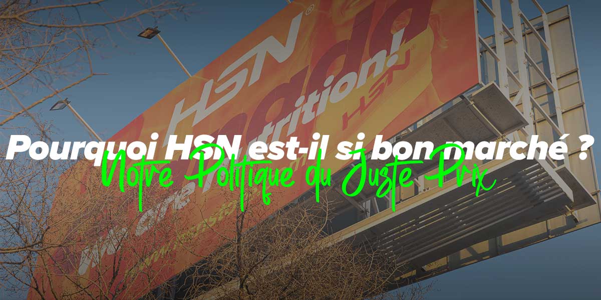 Pourquoi HSN est-il si bon marché ? Notre Politique du Juste Prix