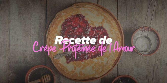 Crêpe Protéinée de la Saint-Valentin au Goût de Chocolat et Noisettes Crêpe Protéinée de la Saint-Valentin au Goût de Chocolat et Noisettes