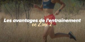 Bénéfices de l'entraînement en Zone 2