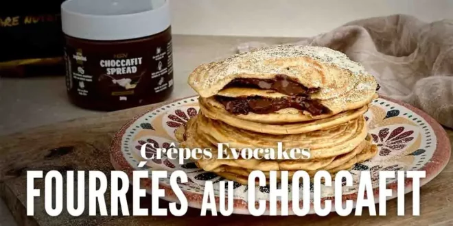 Crêpes Evocakes fourrées au Choccafit