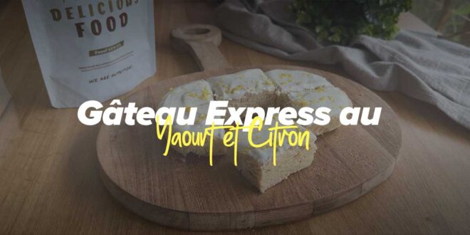 Gâteau Express au Yaourt et Citron