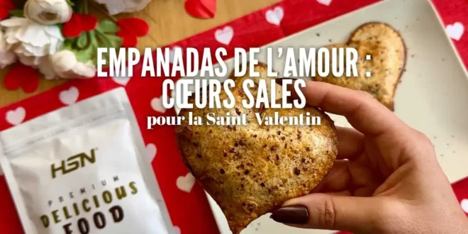 Empanadas de l’Amour : Cœurs Salés pour la Saint-Valentin Empanadas de l’Amour : Cœurs Salés pour la Saint-Valentin