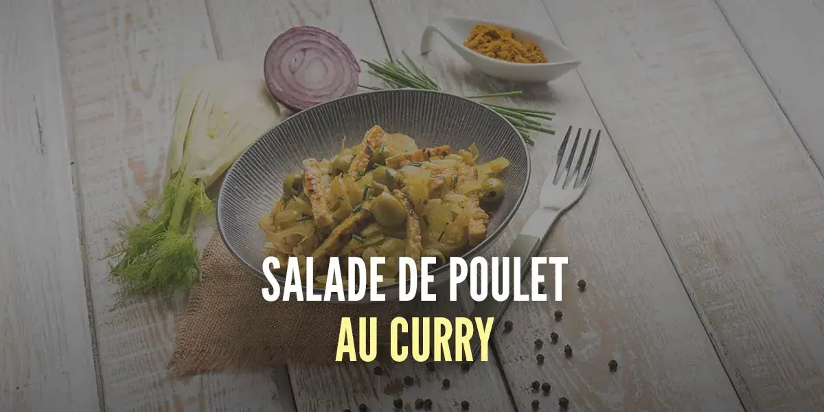 Salade de poulet au curry Salade de poulet au curry
